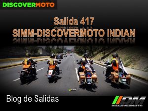 Salida 417 SIMM-Discovermoto Indian